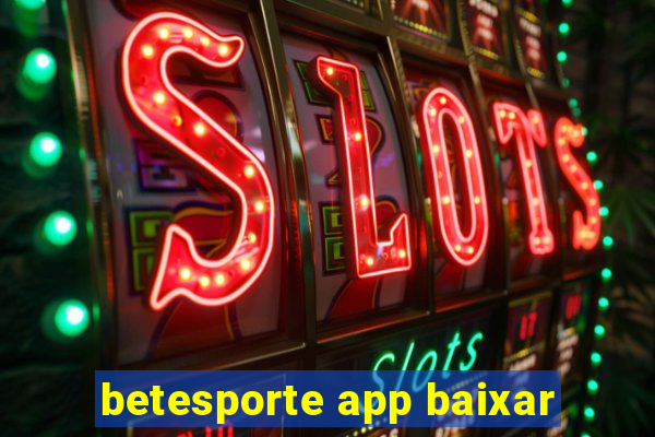 betesporte app baixar