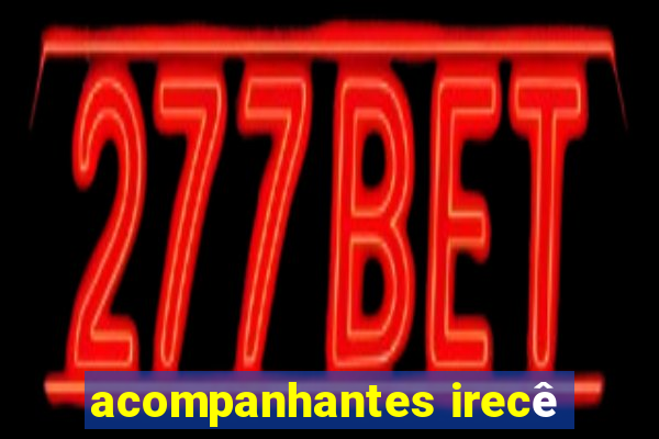 acompanhantes irecê