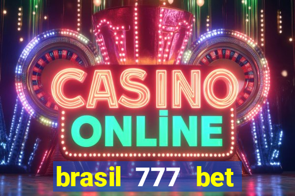 brasil 777 bet como jogar