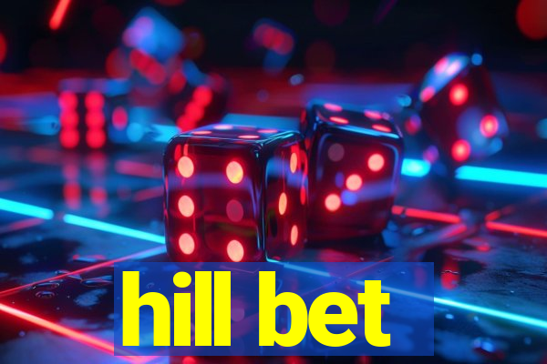 hill bet