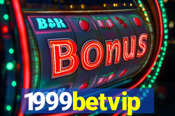 1999betvip