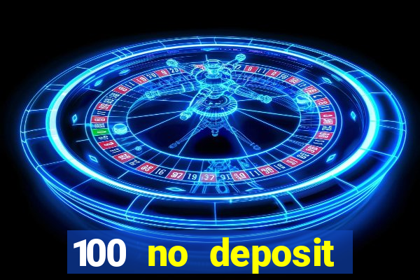 100 no deposit casino bonus codes