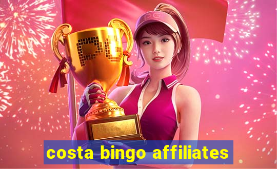 costa bingo affiliates