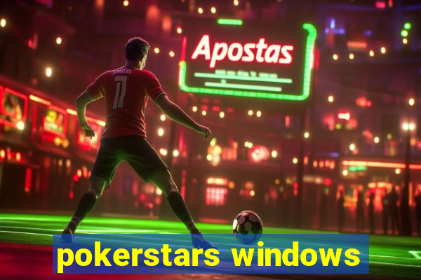 pokerstars windows