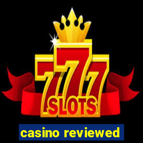 casino reviewed