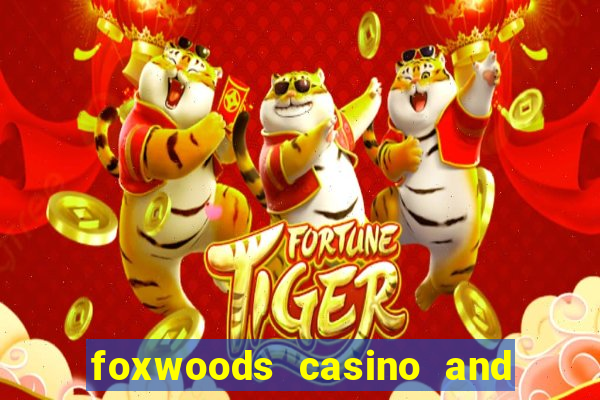 foxwoods casino and resort in connecticut