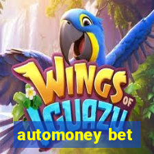 automoney bet