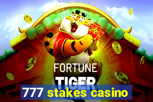 777 stakes casino