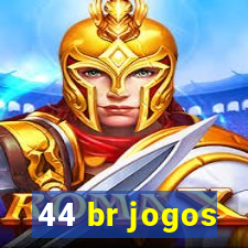 44 br jogos