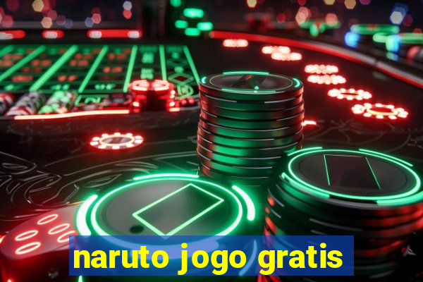 naruto jogo gratis