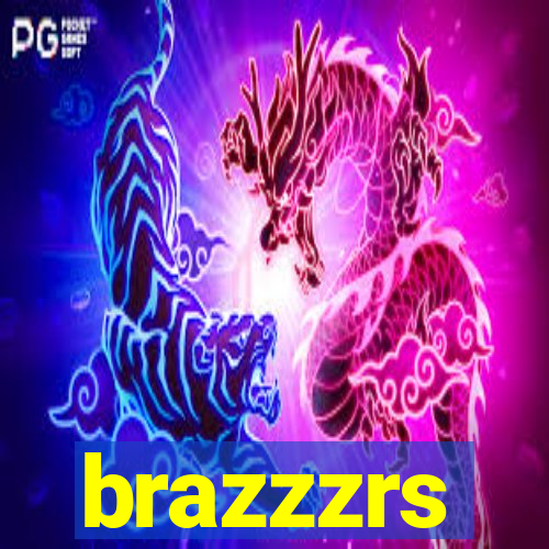 brazzzrs