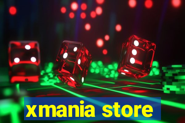 xmania store