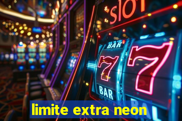 limite extra neon