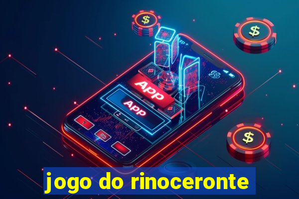 jogo do rinoceronte