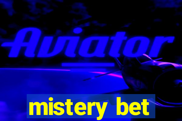 mistery bet