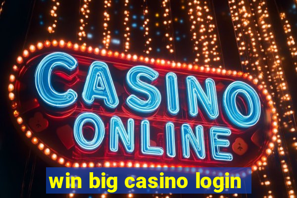 win big casino login