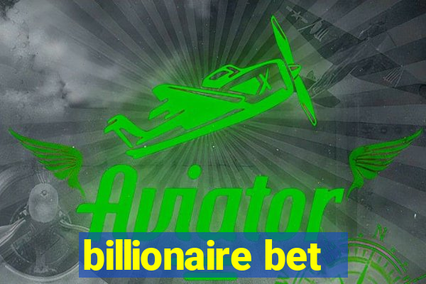 billionaire bet