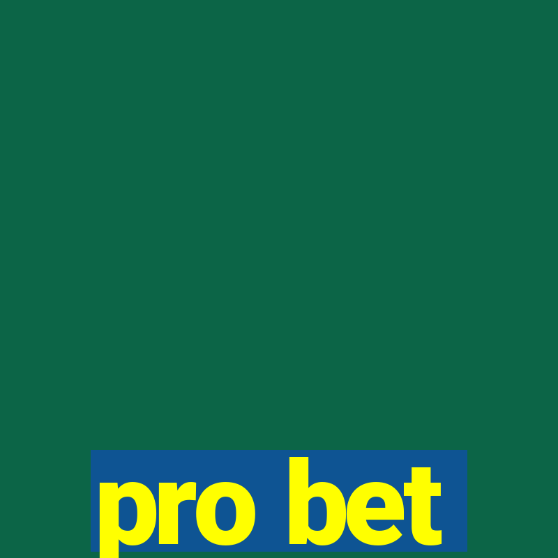 pro bet