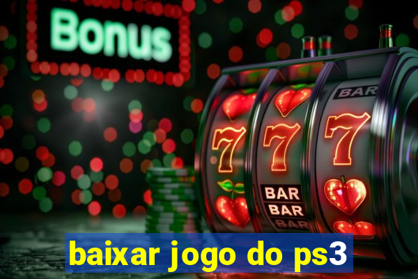 baixar jogo do ps3