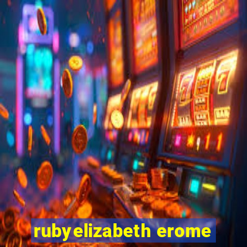 rubyelizabeth erome