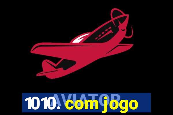 1010. com jogo