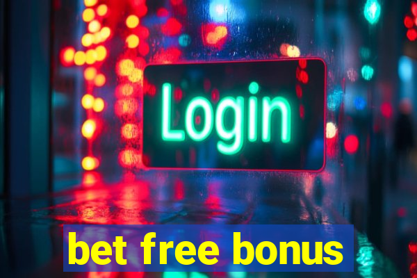 bet free bonus