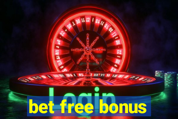 bet free bonus