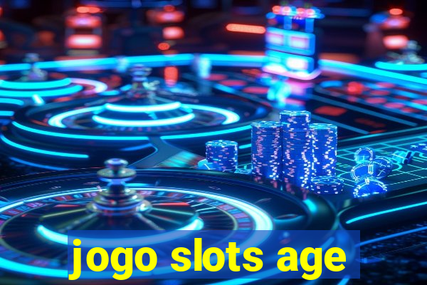 jogo slots age