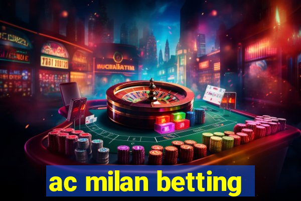 ac milan betting