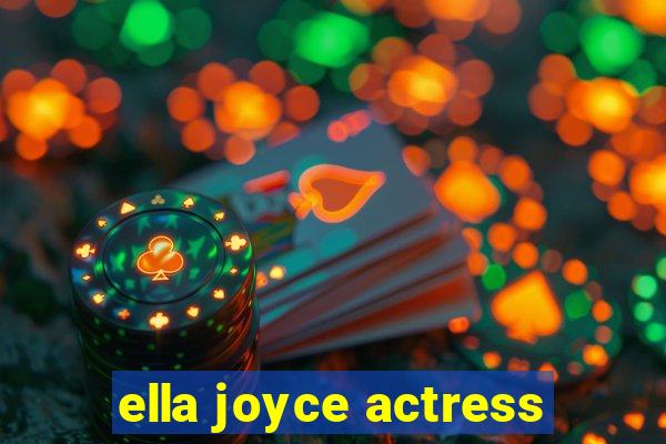 ella joyce actress