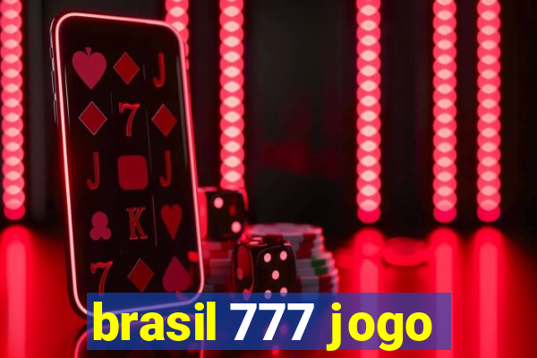 brasil 777 jogo