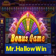 Mr.HallowWin