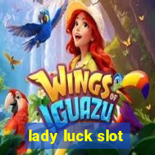 lady luck slot