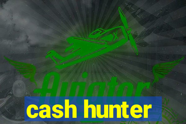 cash hunter