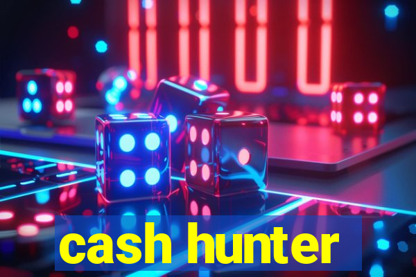 cash hunter