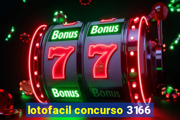 lotofacil concurso 3166