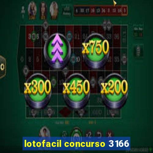 lotofacil concurso 3166