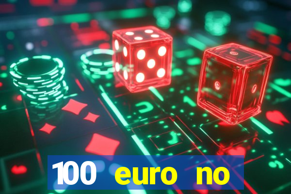 100 euro no deposit bonus casino