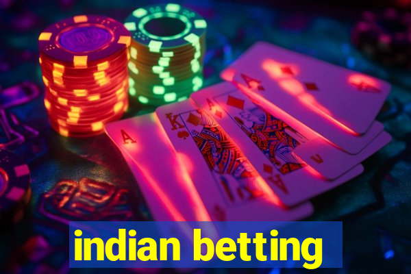 indian betting