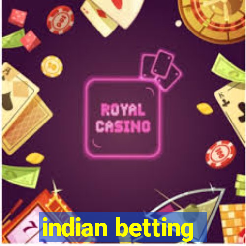 indian betting