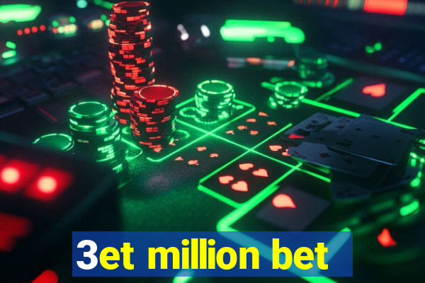 3et million bet