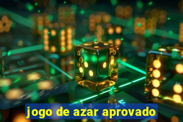 jogo de azar aprovado