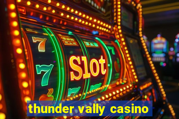 thunder vally casino