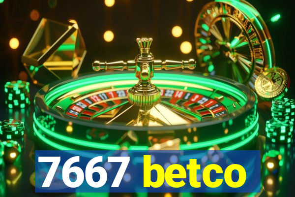 7667 betco