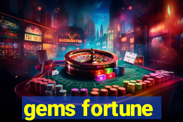 gems fortune