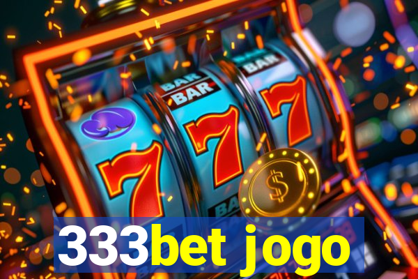 333bet jogo