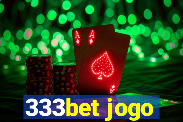 333bet jogo