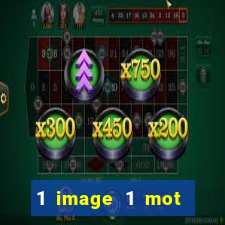 1 image 1 mot casino max aujourd'hui