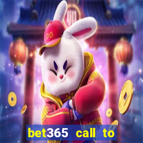 bet365 call to place a bet