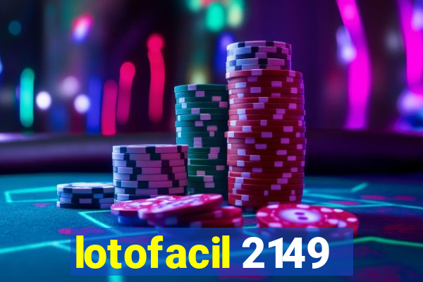 lotofacil 2149